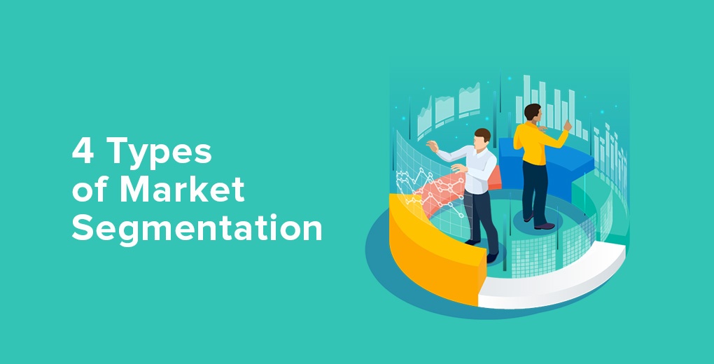 4 Types of Market Segmentation: Examples & Benefits - Yieldify