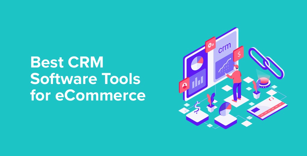 Best ecommerce CRM software tools