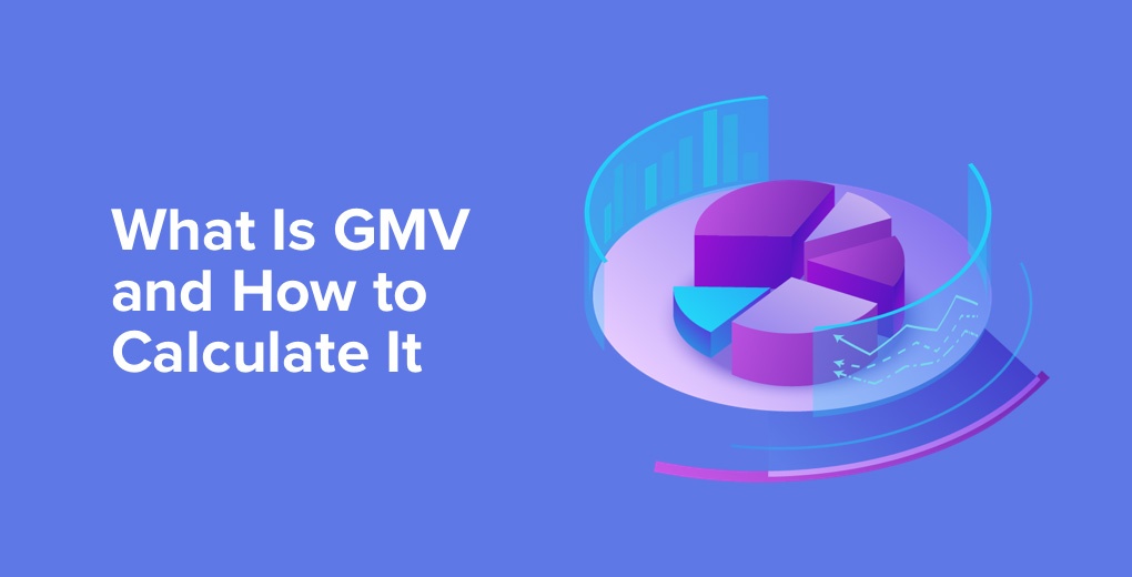 Gross Merchandise Value (GMV): Formula &amp; Examples - Yieldify