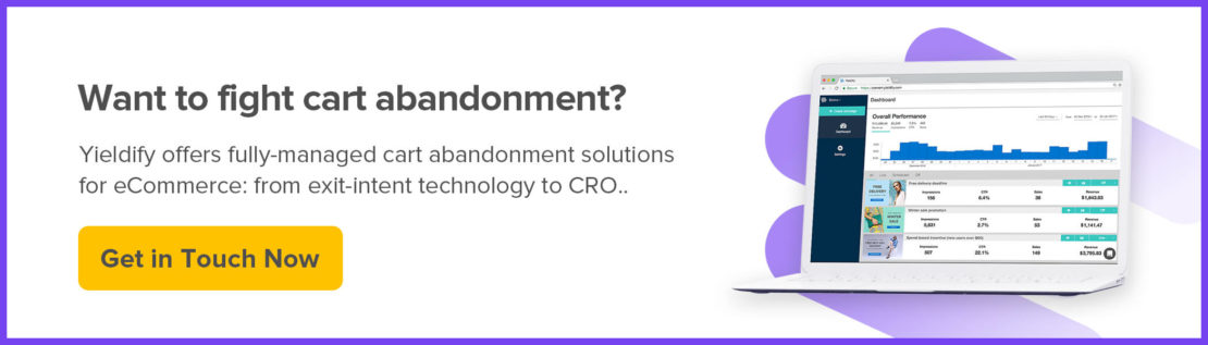 Cart abandonment solutions for eCommerce - Book a Yieldify demo now!