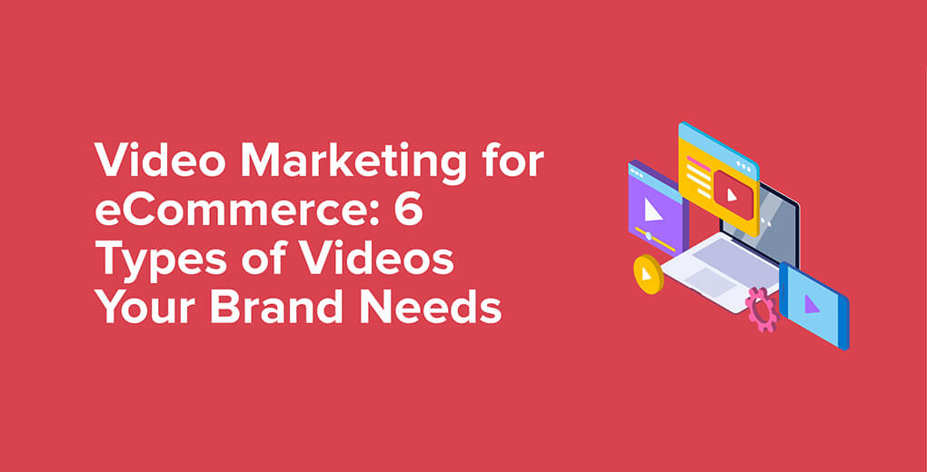 Video marketing for eCommerce