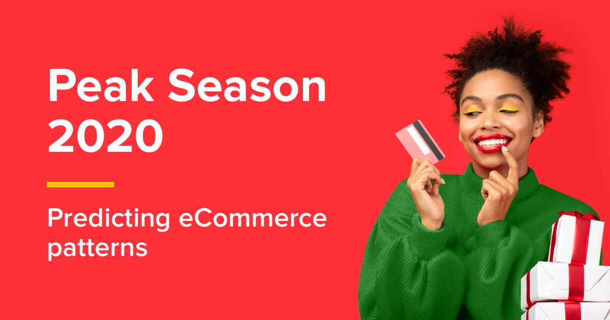 Peak Season 2020: Predicting eCommerce patterns