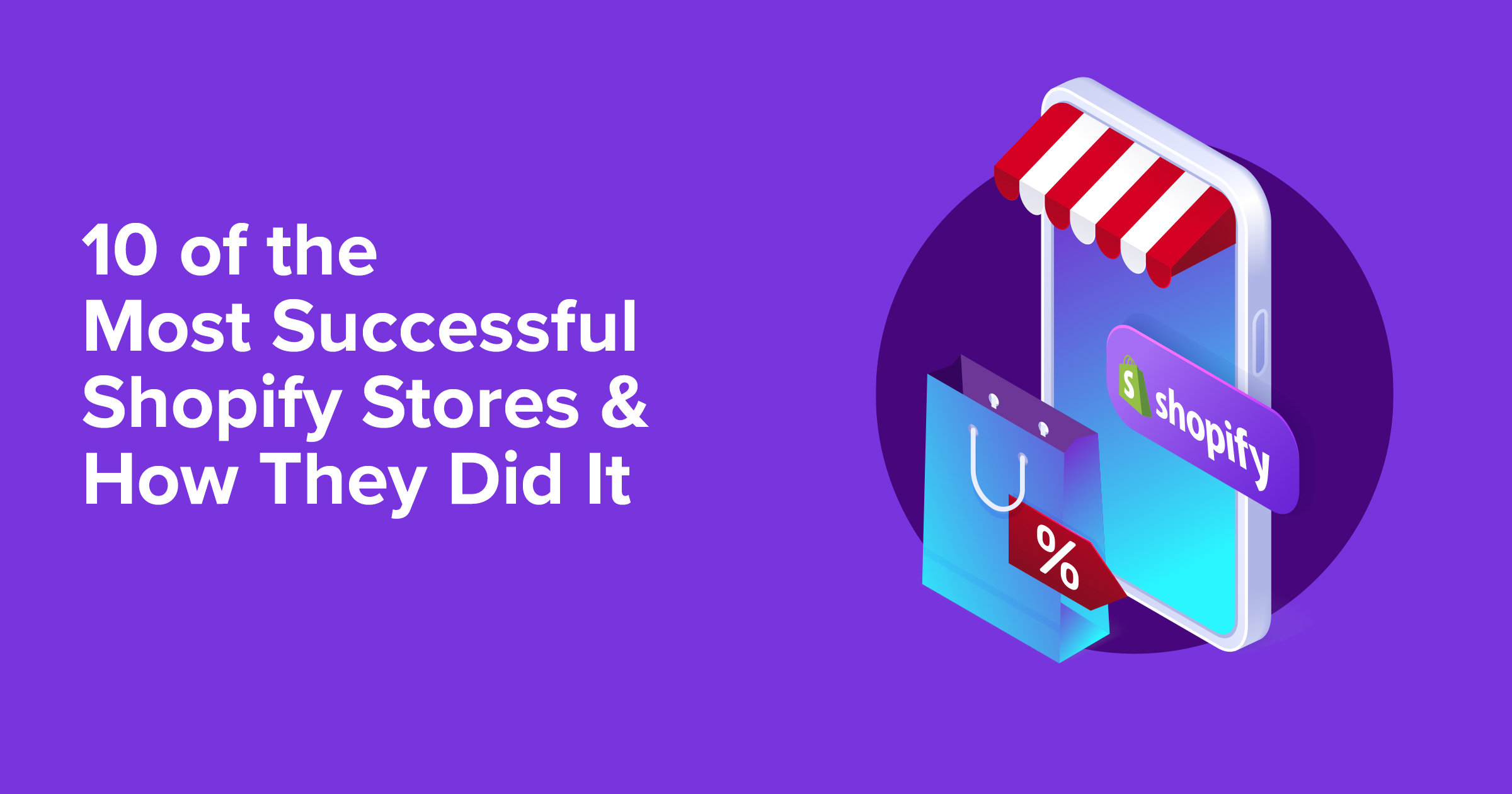 Top Most Successful Shopify Stores & Tactics To Steal - Yieldify